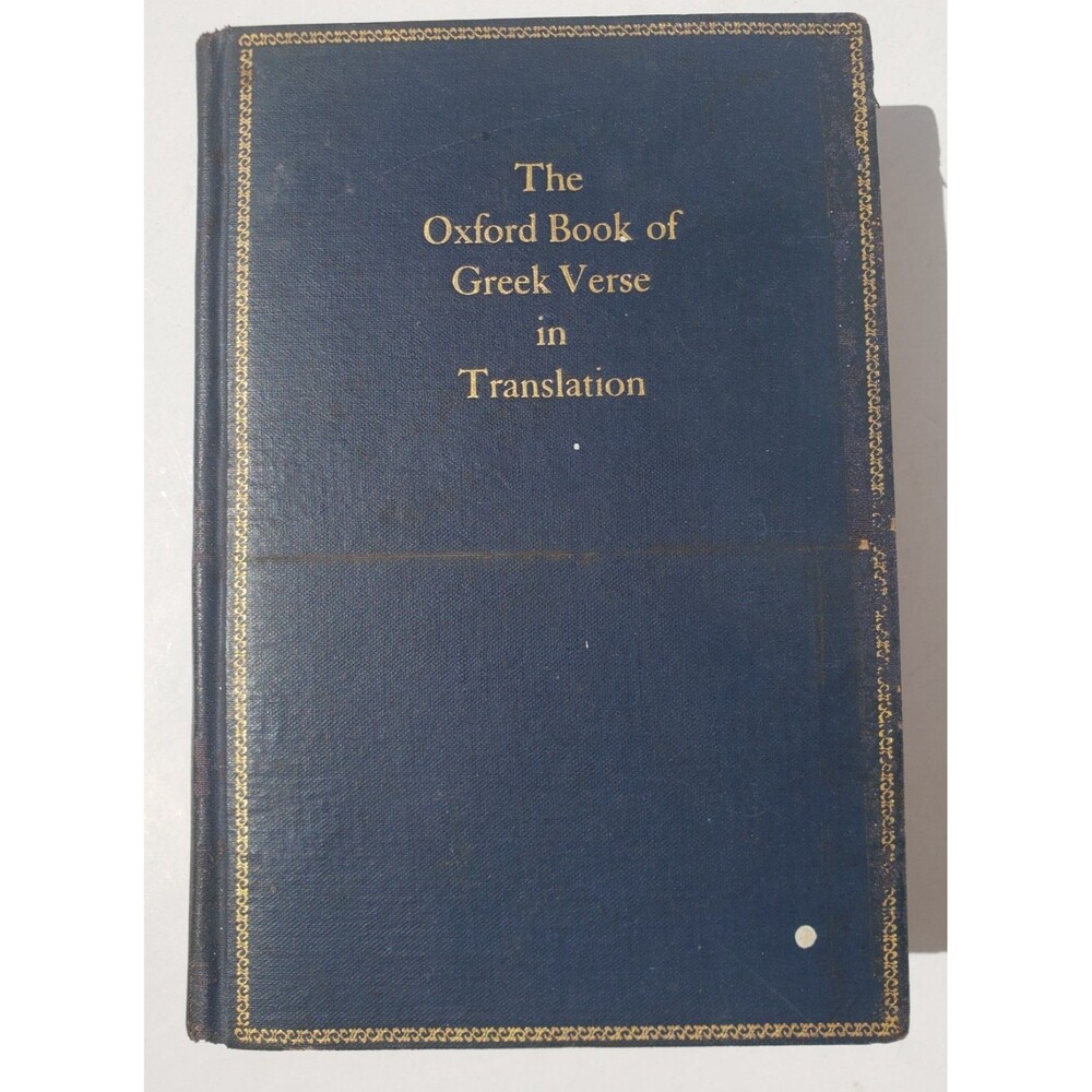 The Oxford Book of Greek Verse in Translation Higham Bowra 1938 1st Ed 3rd Print